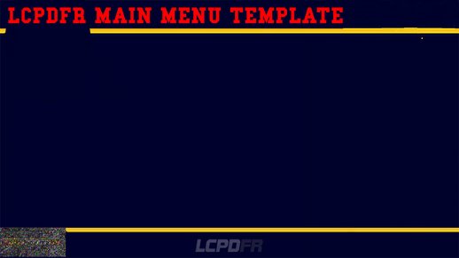 LCPDFR Main Menu Template 