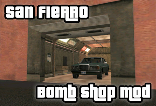 San Fierro Bomb Shop Mod