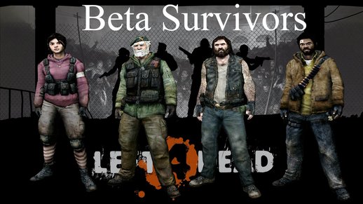 Beta Survivors from Left 4 Dead