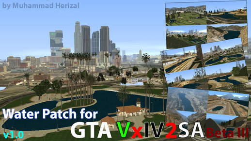 Water Patch v1.0 for GTA VxIV2SA Beta III