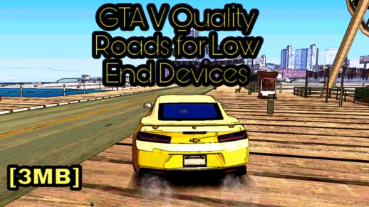 GTA V Quality Roads Textures for Low End Devices for Android