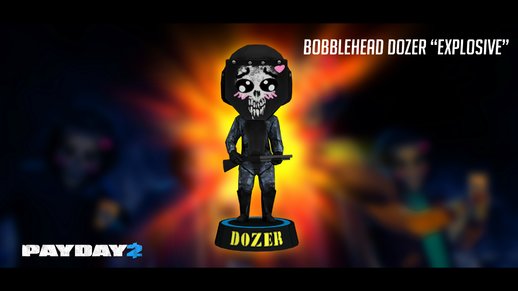 PAYDAY 2 Dozer Bobblehead Explosive