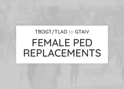 TBOGT/TLAD to GTAIV - Female Ped Replacements (V1.0)