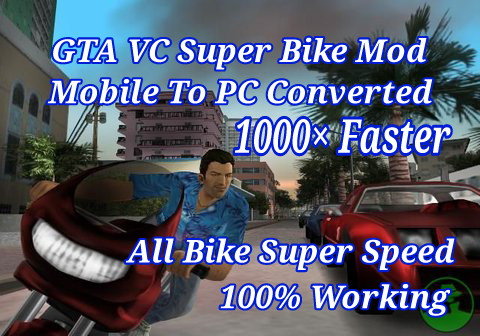 Super Bike Mod GTA VC For PC