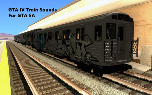 GTA IV Subway Train Sounds for GTA SA
