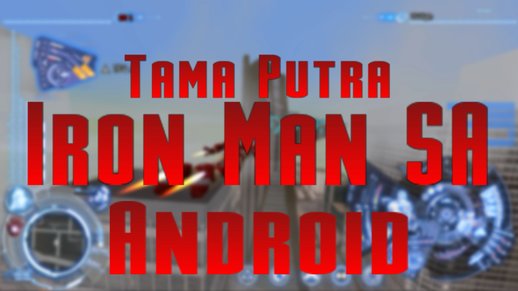 [CLEO] Iron Man Mod For ANDROID