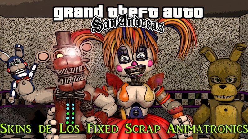 GTA San Andreas FNAF 6 Scrap Animatronics Skins Mod 