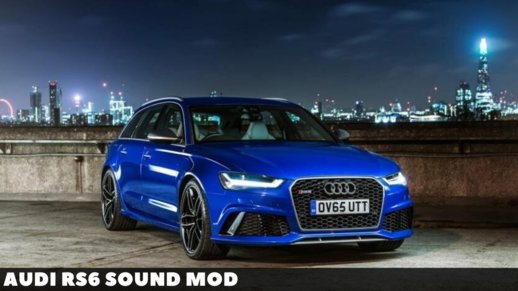 Audi RS6 Sound Mod