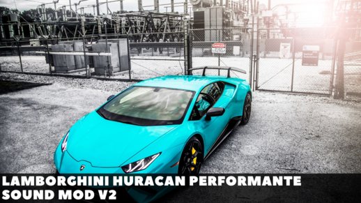 Lamborghini Huracan Performante Sound Mod v2