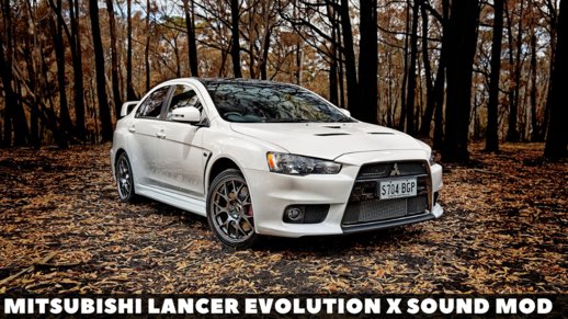Mitsubishi Lancer Evolution X Sound mod