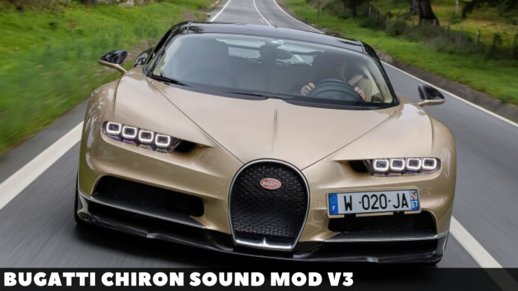 Bugatti Chiron Sound Mod v3