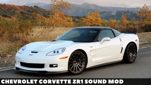 Chevrolet Corvette ZR1 Sound mod