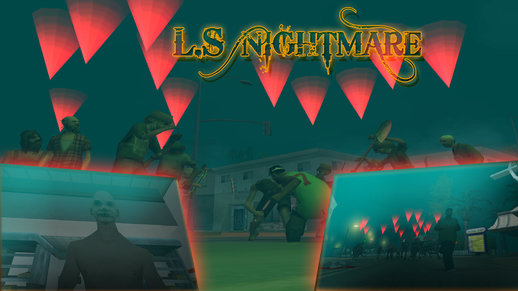 Los Santos Nightmare DYOM