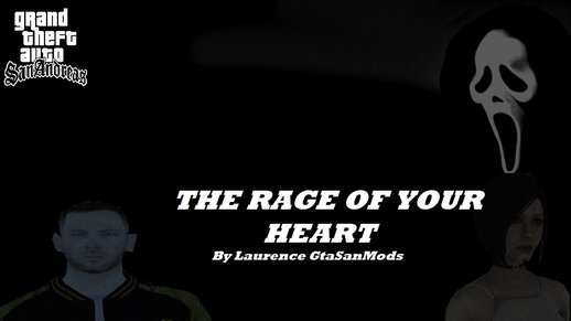 The Rage Of Your Heart [DYOM]