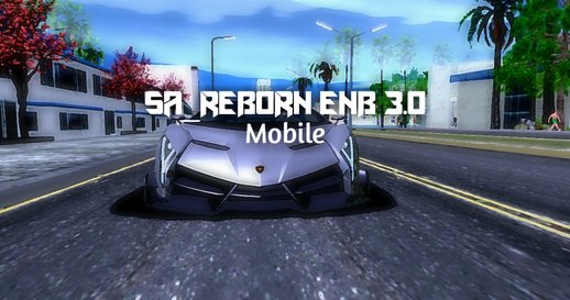 SA_Reborn 3.0 Graphics for Mobile