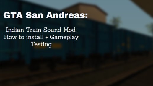 Indian Train Sound Mod
