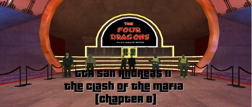 [DYOM] GTA San Andreas II - The Clash Of The Mafia [Chapter 8]