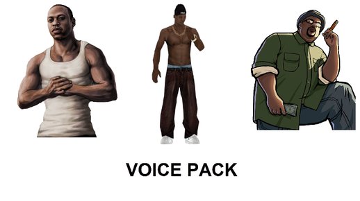 CJ, Big Smoke & OG Loc Voice Pack