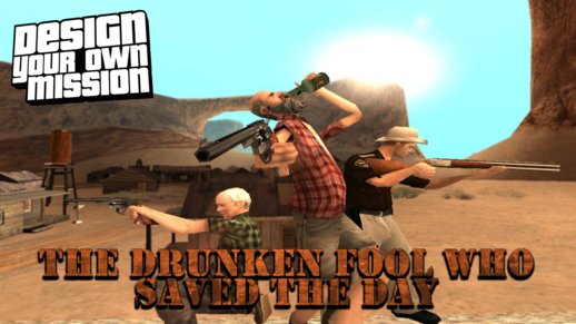 [DYOM] The Drunken Fool Who Saved The Day