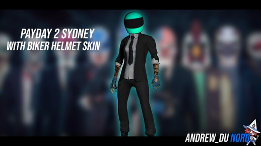 PAYDAY 2 - Sydney With Biker Helmet