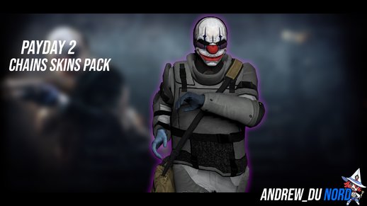 PAYDAY 2 - Chains HD Skins Pack