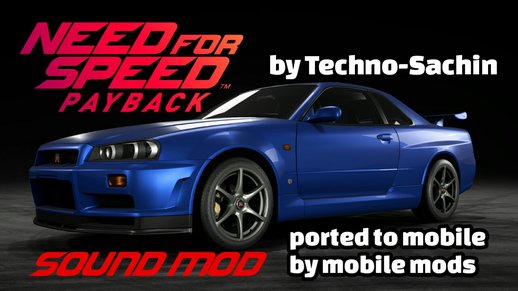 Nissan Skyline GTR R34 (NFS Payback) sound for mobile