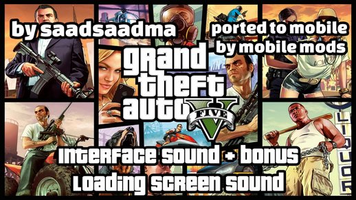 GTA V Interface Sound + Bonus Loading Screen Sound For Mobile