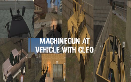 Machinegun At Vehicle With Cleo