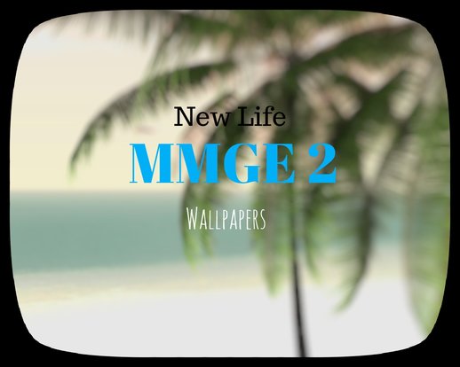 MMGE 2 New Life Wallpapers 