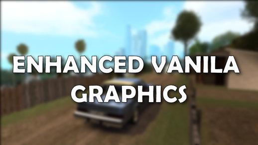 Enhanced Vanila Graphics