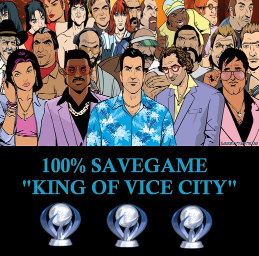 King of Vice City Save 100 