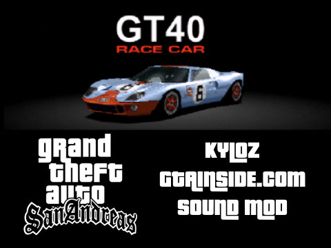 GTA San Andreas Gran Turismo 2 Ford GT40 Race Car Sound Mod Mod 