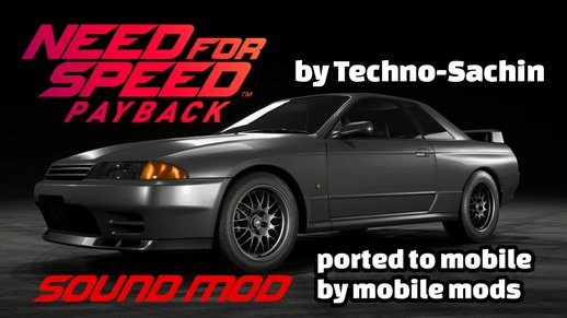 Nissan Skyline GTR R32 V-Spec (NFS Payback) sound for mobile