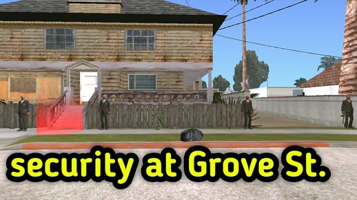 Security At Grove St. for Mobile