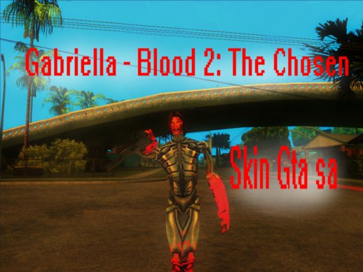 Gabriella - Blood 2 The Chosen