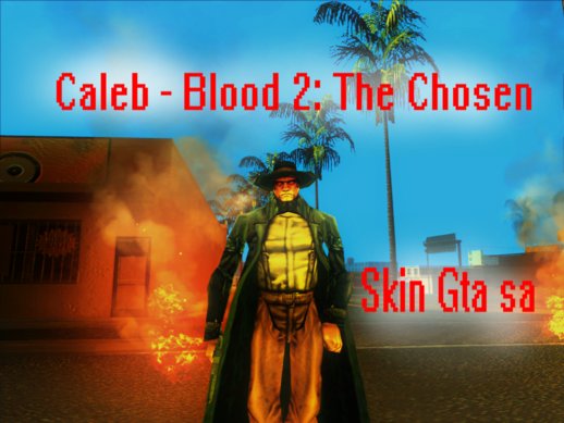 Caleb - Blood 2 The Chosen