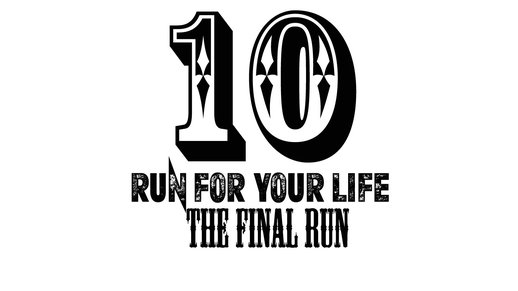 Run For Your Life 10: The Final Run (DYOM)