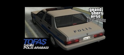 Tofaş Şahin Polis Aracı - GTA SA Style