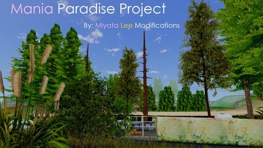 Mania Paradise Project  ( vegetation )