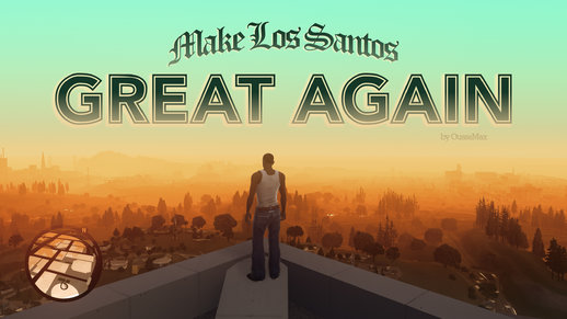 Make Los Santos Great Again (DEFINITIVE Edition)