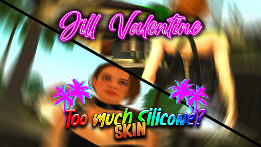Jill Valentine - Too Much Silicone?