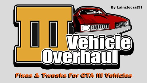 III Vehicle Overhaul