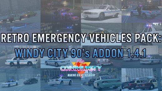 Retro Emergency Vehicles Pack: The Windy City Addon v. 1.4.1 ( 90's )