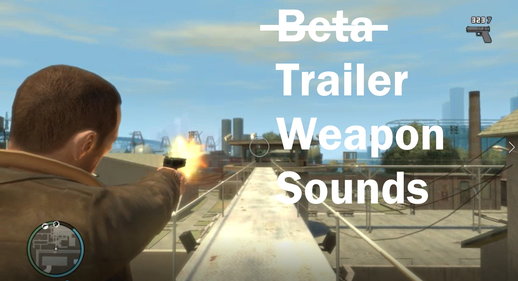 GTA IV - Beta style weapon sounds