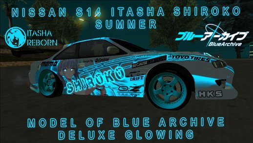 Nissan S14 Itasha Shiroko Summer of Blue Archive Deluxe of Glowing In The Dark