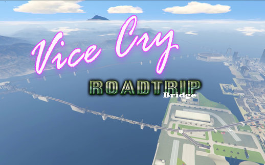 Vice Cry RoadTrip 3 Bridge