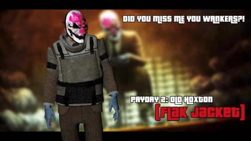 PAYDAY 2 - Old Hoxton (Flak Jacket)