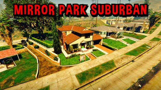 Mirror Park Suburban