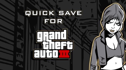 Quick Save For GTA 3