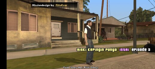 DYOM RISKI KEPINGIN PUNYA ISTRI EPS 3 (ANDROID) 